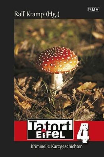 Tatort Eifel. Bd.4