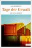 Tage der Gewalt