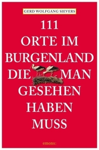111 Orte im Burgenland, die man gesehen haben muss