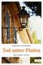 Tod unter Pinien