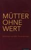 Mütter ohne Wert
