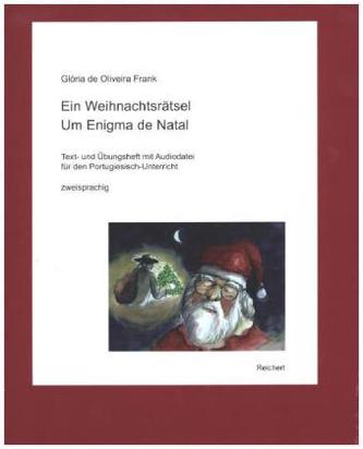 Ein Weihnachtsrätsel / Um Enigma de Natal