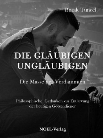Die gläubigen Ungläubigen