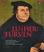 Luther und die Fürsten, Katalog
