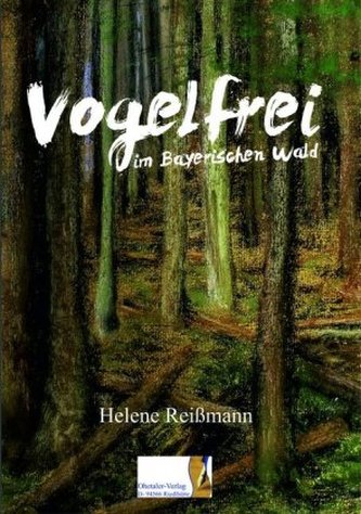 Vogelfrei im Bayerischen Wald