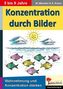 Konzentration durch Bilder