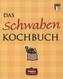 Das Schwaben Kochbuch