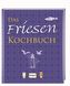 Das Friesen Kochbuch