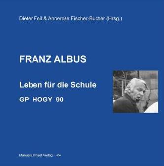 FRANZ ALBUS - Leben für die Schule - GP HOGY 90