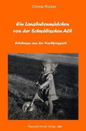 Ein Lausbubenmädchen von der Schwäbischen Alb