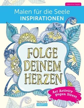 Malen für die Seele Inspirationen