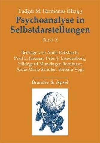Psychoanalyse in Selbstdarstellungen. Bd.10