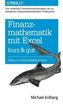 Finanzmathematik mit Excel kurz & gut
