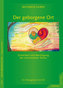 Der geborgene Ort, m. Audio-CD