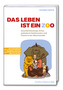 Das Leben ist ein Zoo