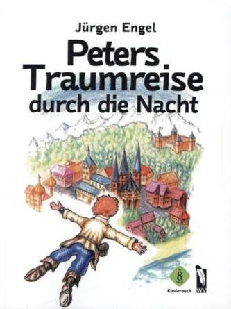 Peters Traumreise durch die Nacht