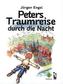 Peters Traumreise durch die Nacht