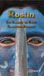 Roslin, der Kämpfer der Götter