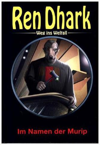 Ren Dhark, Weg ins Weltall - Im Namen der Murip