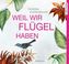 Weil wir Flügel haben, 6 Audio-CDs