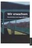 Wir erwachsen