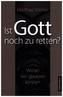 Ist Gott noch zu retten?