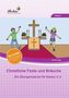 Christliche Feste und Bräuche im Jahreskreis, m. CD-ROM