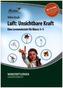 Luft: Unsichtbare Kraft, m. CD-ROM
