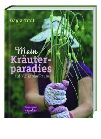 Mein Kräuterparadies auf kleinstem Raum