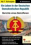 Ein Leben in der Deutschen Demokratischen Republik