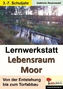 Lernwerkstatt Lebensraum Moor