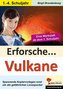 Erforsche ... Vulkane