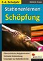 Kohls Stationenlernen Schöpfung, 5.-6. Schuljahr