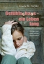 Gefühlschaos - ein Leben lang