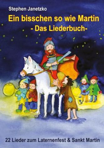 Ein bisschen so wie Martin, Das Liederbuch