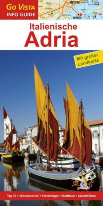 Go Vista Info Guide Regionenführer  Italienische Adria, m. 1 Karte