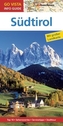 Go Vista Info Guide Regionenführer Südtirol mit Bozen, m. 1 Karte