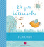 24 gute Wünsche - Für Dich
