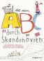 Mit dem ABC durch Skandinavien