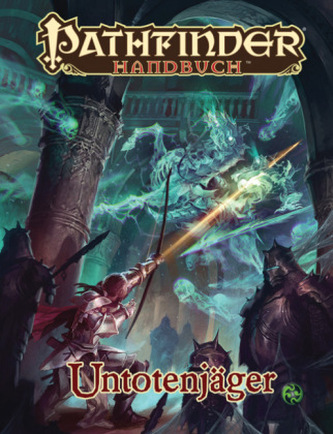 Pathfinder Chronicles, Untotenjäger