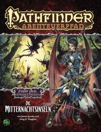 Pathfinder Chronicles, Zorn der Gerechten. Bd.4