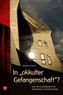 In 'okkulter Gefangenschaft'?