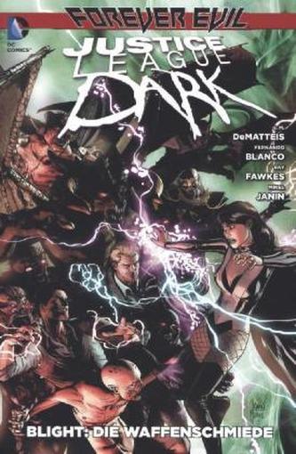 Justice League Dark, Blight: Die Waffenschmiede. Bd.5