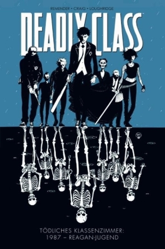 Deadly Class - Tödliches Klassenzimmer: 1987 - Reagan-Jugend