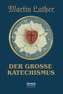 Der große Katechismus