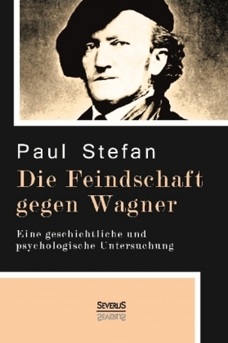 Die Feindschaft gegen Wagner