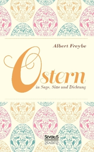Ostern in Sage, Sitte und Dichtung