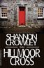 Hillmoor Cross