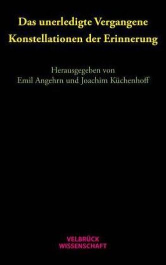 Das unerledigte Vergangene