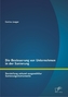 Die Besteuerung von Unternehmen in der Sanierung: Darstellung anhand ausgewählter Sanierungsinstrumente